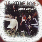 The Stone Roses  - Rock Garden